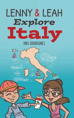Lenny & Leah Explore Italy 1735698326 Book Cover