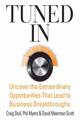 Tuned In: Uncover the Extraordinary Opportuniti... 1436197449 Book Cover