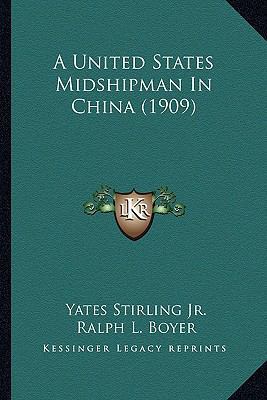 A United States Midshipman In China (1909) 1164191691 Book Cover