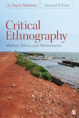 Critical Ethnography: Method, Ethics, and Perfo... 1412980240 Book Cover