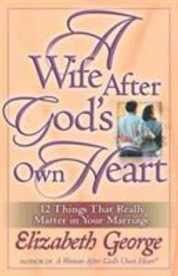 A Wife After God's Own Heart 0736911677 Book Cover