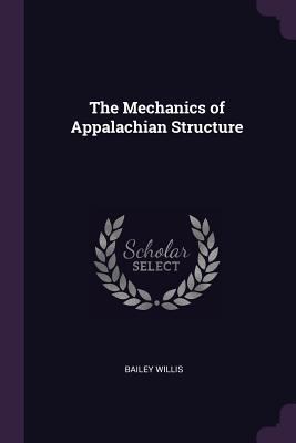 The Mechanics of Appalachian Structure 1377341747 Book Cover