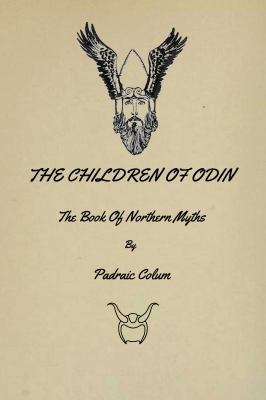 The Children Of Odin: The Book Of Northern Myth... 1636003699 Book Cover
