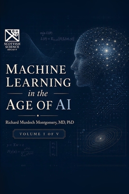 Machine Learning in the Age of Artificial Intel... B0H8499XS5 Book Cover