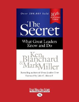The Secret: What Great Leaders Know and Do (Thi... [Large Print] 1459684125 Book Cover