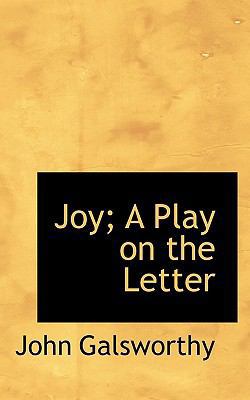 Joy; A Play on the Letter 1115864777 Book Cover