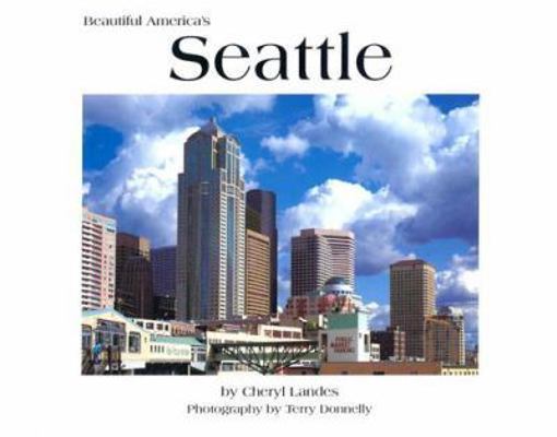 Beautiful America's Seattle 089802708X Book Cover