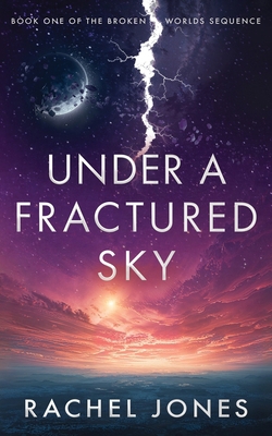 Under a Fractured Sky 1764100360 Book Cover