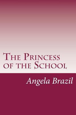 The Princess of the School 1500456896 Book Cover