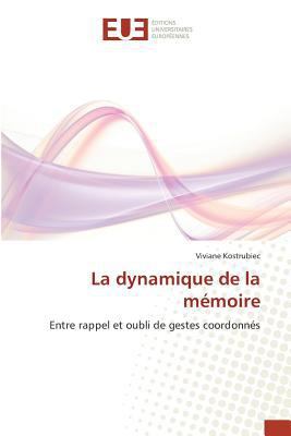 La Dynamique de la Mémoire [French] 3841678408 Book Cover