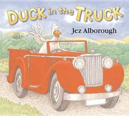 Duck in the Truck 0007209274 Book Cover