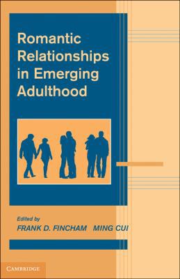 Romantic Relationships in Emerging Adulthood 0521195306 Book Cover