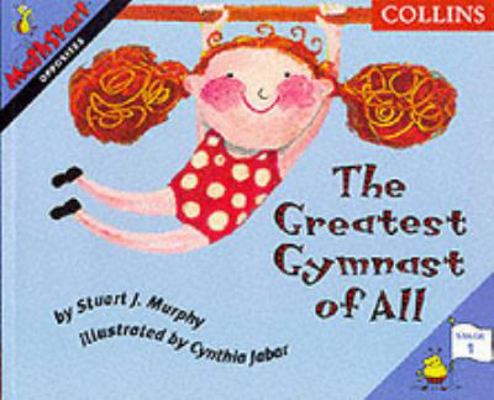 Greatest Gymnast of All Time (MathStart) 0003188027 Book Cover