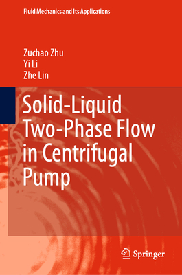 Solid-Liquid Two-Phase Flow in Centrifugal Pump 9819918219 Book Cover