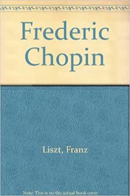 Frederic Chopin 0844300667 Book Cover