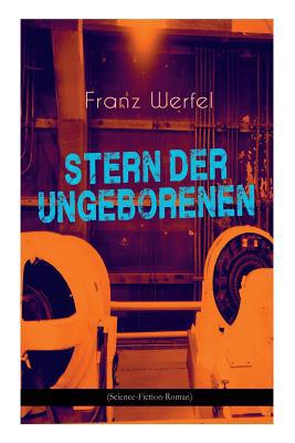 Stern der Ungeborenen (Science-Fiction-Roman): ... [German] 8027311306 Book Cover