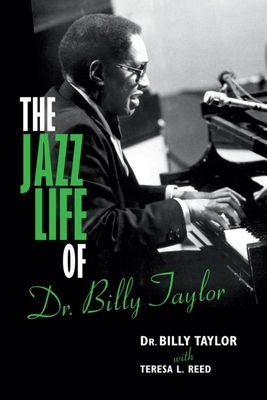 The Jazz Life of Dr. Billy Taylor 025300909X Book Cover