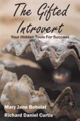 The Gifted Introvert: Your Hidden Tools For Suc... 1912010100 Book Cover