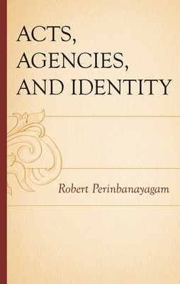 Acts, Agencies, and Identity 1666975745 Book Cover