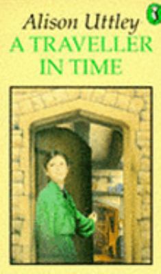 A Traveller in Time (Puffin Books) 0140309314 Book Cover