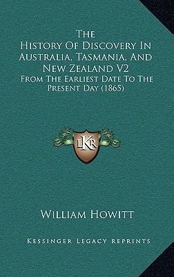 The History Of Discovery In Australia, Tasmania... 116523856X Book Cover