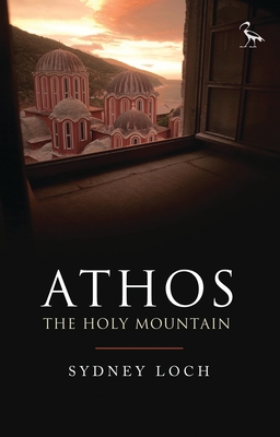 Athos: The Holy Mountain 1784537993 Book Cover