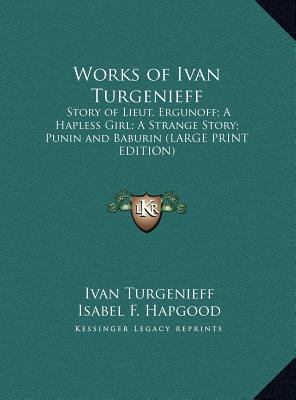 Works of Ivan Turgenieff: Story of Lieut. Ergun... [Large Print] 1169884881 Book Cover