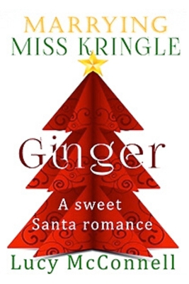 Marrying Miss Kringle: Ginger 1678665436 Book Cover