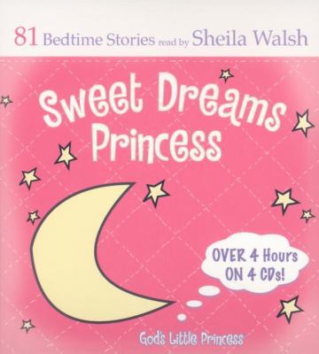 Sweet Dreams Princess: 84 Favorite Bedtime Bibl... 1400314488 Book Cover