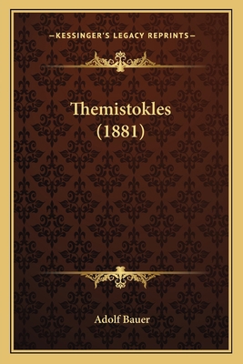 Themistokles (1881) [German] 1167530462 Book Cover
