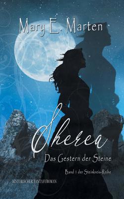 Sherea: Das Gestern der Steine [German] 3748299745 Book Cover