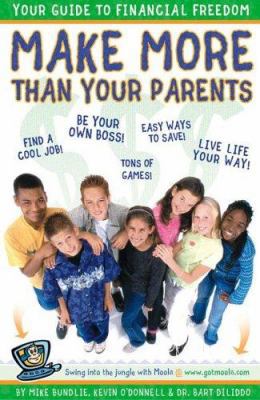 Make More Than Your Parents: Your Guide to Fina... 0757301223 Book Cover