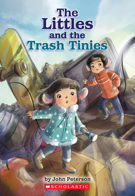 The Littles and the Trash Tinies 1338309978 Book Cover