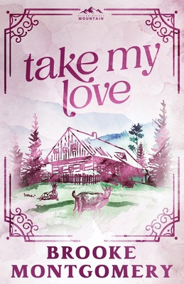 Take My Love (Alternate Special Edition Cover) 1961287781 Book Cover
