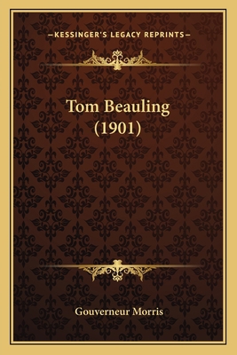 Tom Beauling (1901) 1165673673 Book Cover