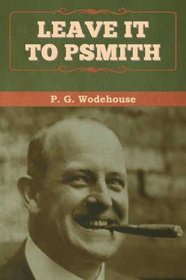 Leave it to Psmith 1647992680 Book Cover