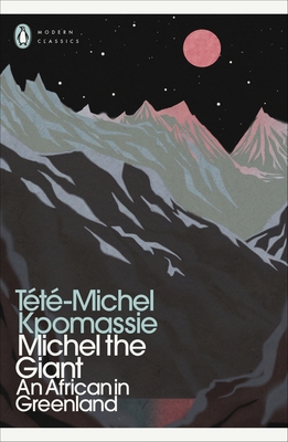 Michel the Giant: An African in Greenland 0241554535 Book Cover