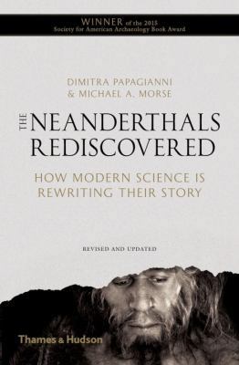 The Neanderthals Rediscovered: How Modern Scien... 0500292043 Book Cover