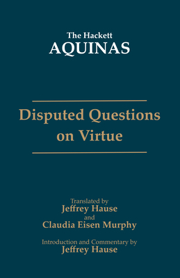 Disputed Questions on Virtue 0872209253 Book Cover