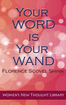 Your Word is Your Wand 1947057413 Book Cover