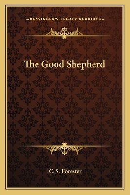 The Good Shepherd 1163816825 Book Cover