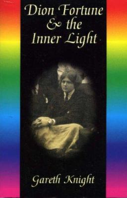 Dion Fortune & the Inner Light 1870450450 Book Cover