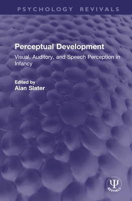 Perceptual Development: Visual, Auditory, and S... 1041234147 Book Cover