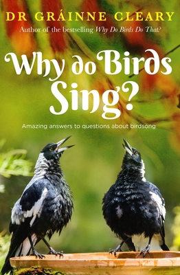 Why Do Birds Sing? 1761472321 Book Cover