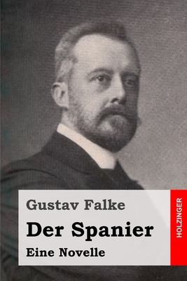 Der Spanier: Eine Novelle [German] 170394755X Book Cover