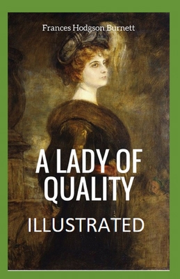 A Lady of Quality (Illustrated) B08S2RY8W6 Book Cover
