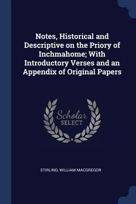 Notes, Historical and Descriptive on the Priory... 1376902176 Book Cover