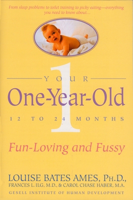 Your One-Year-Old: The Fun-Loving, Fussy 12-To ... B006RKJQ16 Book Cover