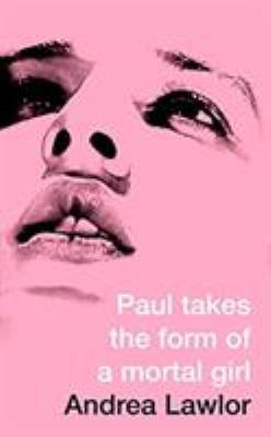 Paul Takes Form Of Mortal Girl EXPORT 1529009995 Book Cover