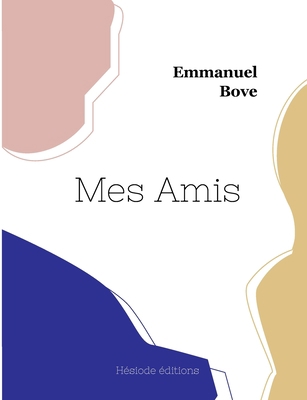 Mes Amis [French] 2385120275 Book Cover